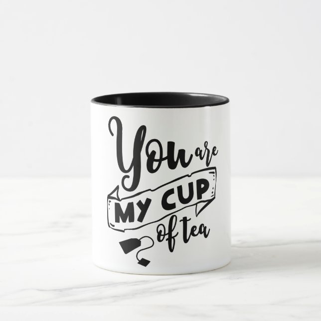 Vous êtes ma coupe de thé- Mug (Centre)