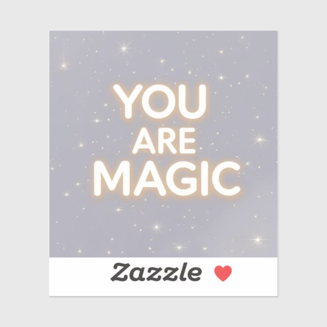 Vous Êtes Magic Inspirational Sticker - Motivation (Feuille)