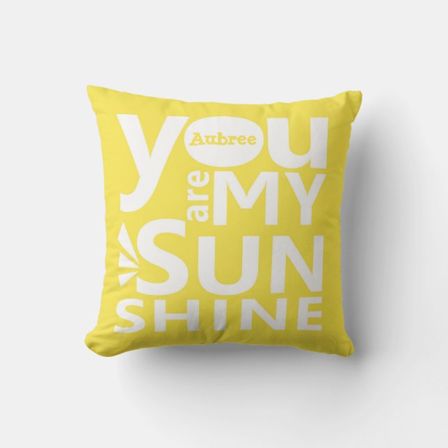 Vous êtes mon Coussin personnalisé Sunshine (Recto)