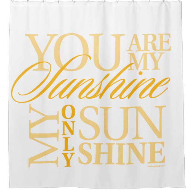 Vous Êtes Mon Rideau De Douche Sunshine (Devant)