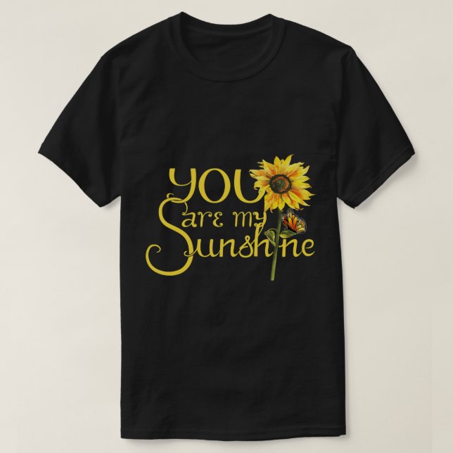 Vous Êtes Mon T-shirt Sunshine Sunflower Butterfly (Design devant)