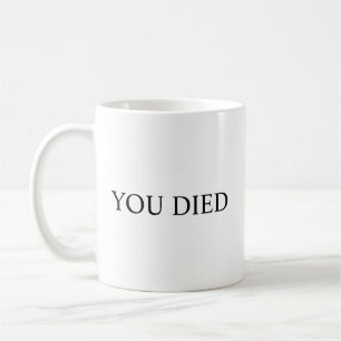 VOUS ÊTES MORT Tasse - Tasse inspirée de Dark Soul