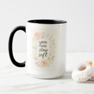 Vous êtes, Restez doux - Mug rose rose avec Emp do