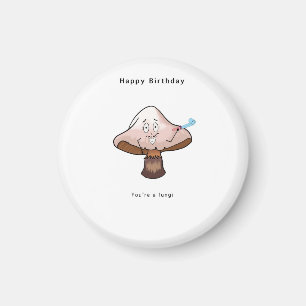Vous êtes un aimant d'anniversaire de champignons