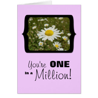 Vous êtes une sur un million, des marguerites dans