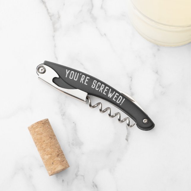 Vous êtes vissés ! Tire-bouchon (Devant)