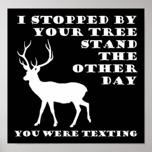 Vous Étiez En Train De Texter Funny Hunting Poster