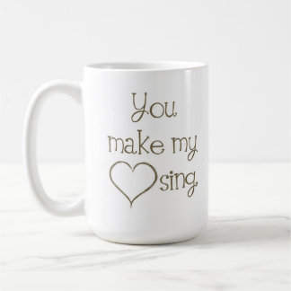 Vous faites mon coeur chanter la tasse
