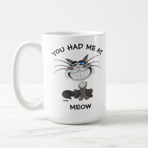 Vous m'avez eu au Meow - 15 onces. Tasse