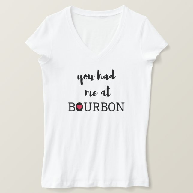 Vous m'avez eu chez Bourbon T-Shirt (Design devant)
