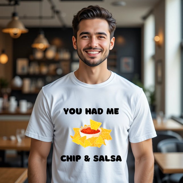 Vous M'Avez Eu Des Chips Et De La Salsa T-Shirt Dr (Créateur téléchargé)