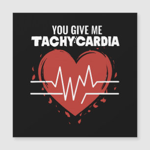 Vous me donnez une tachycardie