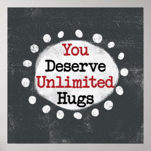 Vous Méritez Unlimited Hugs Poster Wall Art