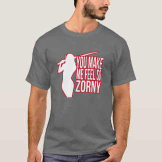 Vous m'incitez à sentir ainsi Zorny - T-shirt de