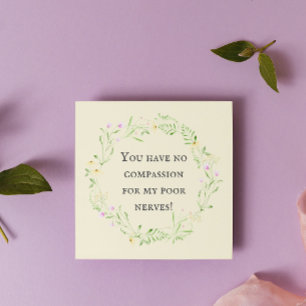 Vous n'avez aucune compassion pour mes pauvres ner