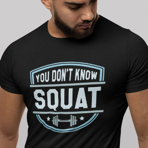 Vous ne connaissez pas le T-shirt Squat