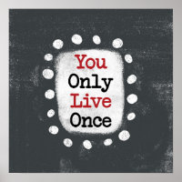 Vous Ne Vivez Qu'Une Fois JOLO Poster Wall Art