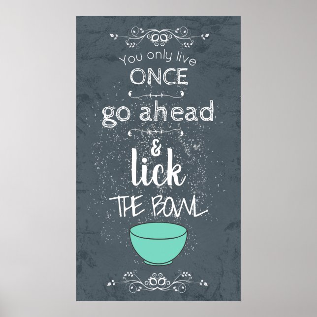 Vous ne vivez qu'une fois Lick the Bowl Poster (Devant)