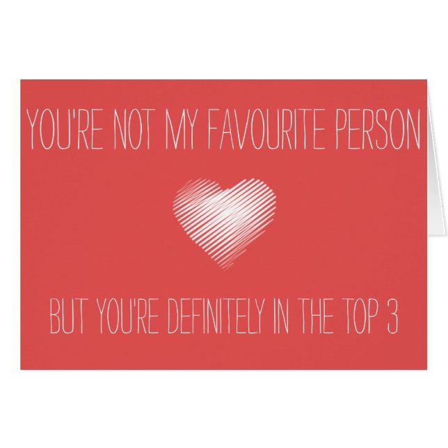 Vous n'êtes pas mon favori, mais vous êtes carte (Devant horizontal)