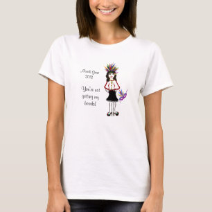 Vous n'obtenez pas mes perles Mardi Gras T-shirt