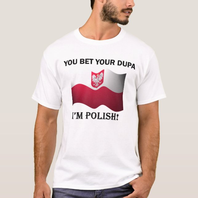 "Vous pariez votre dupa que je suis" T-shirt (Devant)