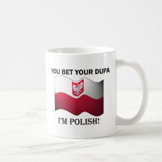 "Vous pariez votre dupa que je suis" tasse de café