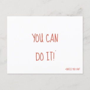 Vous Pouvez Le Faire Carte Postale Drôle Motivatio