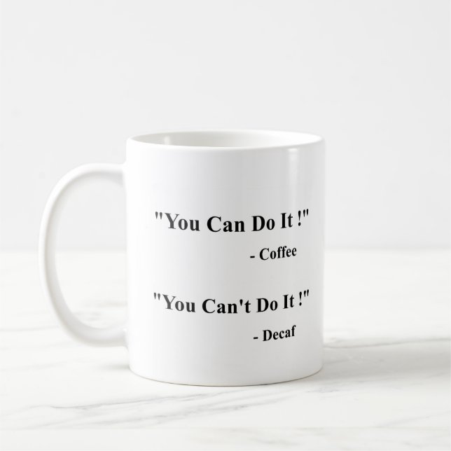 Vous pouvez/ne pouvez pas le faire Mug de café - B (Gauche)