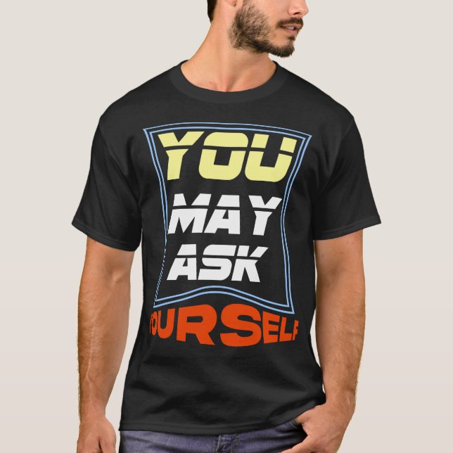 Vous Pouvez Vous Demander Un T-Shirt - Drôle Réfle (Devant)