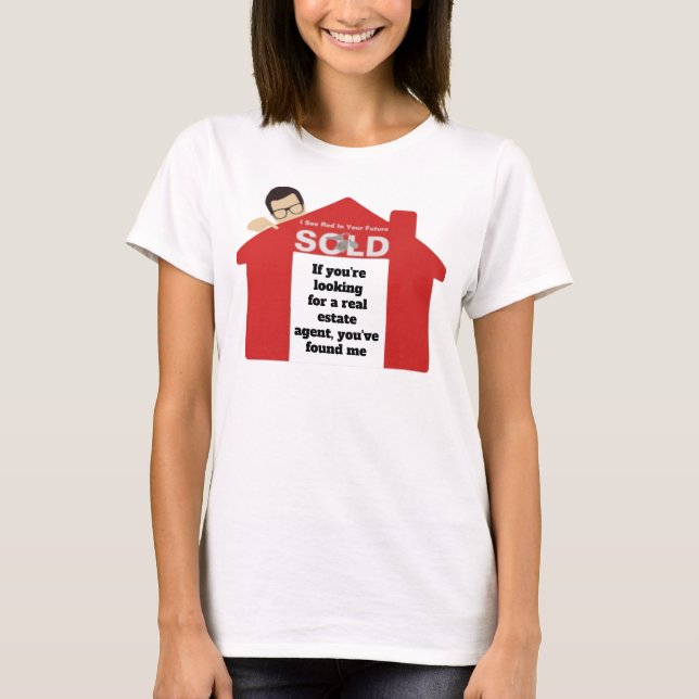 Vous recherchez un agent immobilier T-Shirt (Devant)