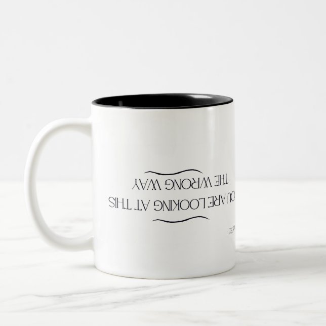 Vous regardez ça de la mauvaise façon Mug (Gauche)