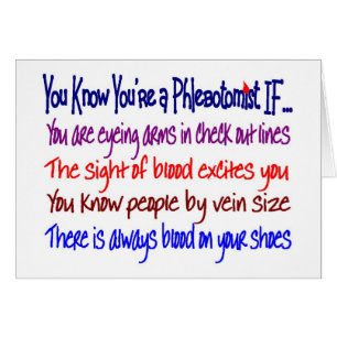 Vous savez que vous êtes un Phlebotomist SI…