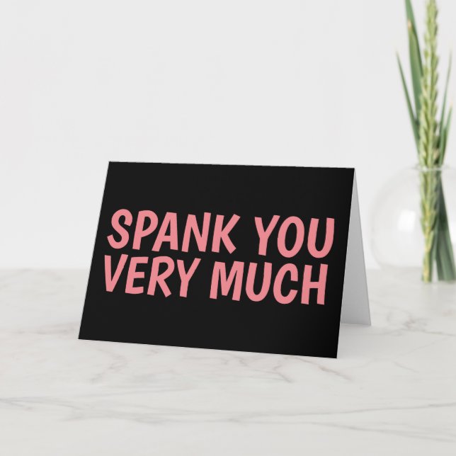 VOUS SPANK BEAUCOUP, Funny Romantique Cartes de vo (Devant)