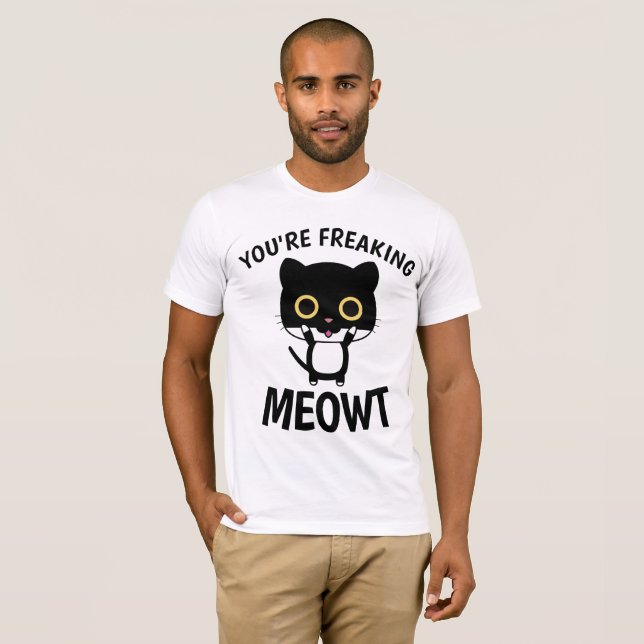 VOUS VOYEZ MEOWT, T-shirts CAT amusants (Devant entier)