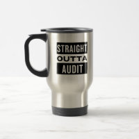 Audit de Stright Outta Travel Mug