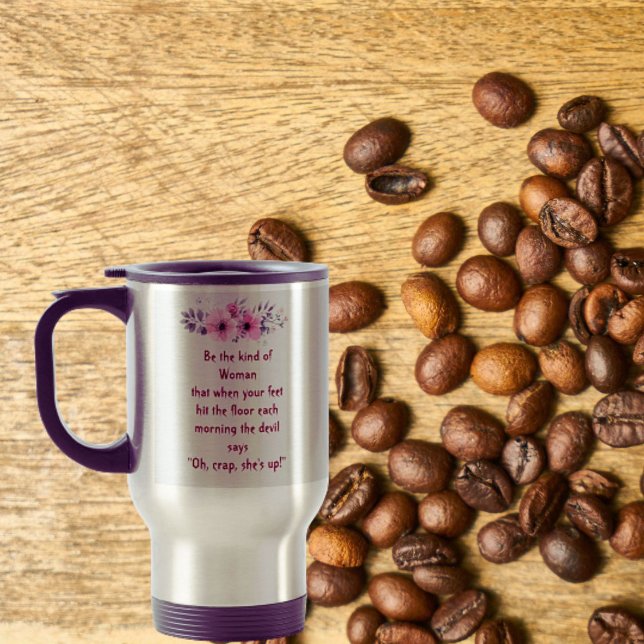 Voyage Travel Mug Be the Genre de femme qui dit pour elle (Créateur téléchargé)