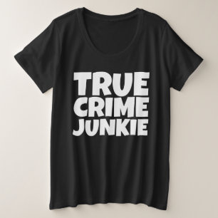 VRAI CRIME JUNKIE T-SHIRTS T-SHIRT