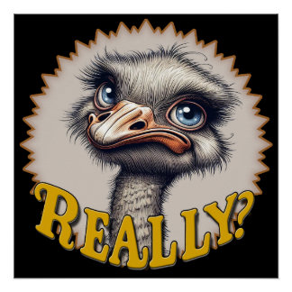 Vraiment Ostrich Glossy Poster