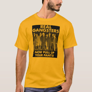 Vrais gangsters remontent leur pantalon T-shirt dr