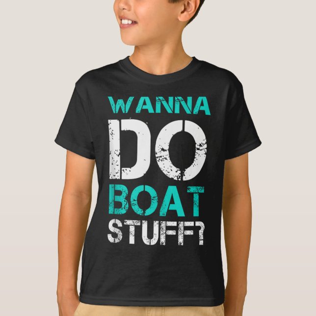 W Do Boat Stuff Tanks Funny Cruise Lake Vacation T (Devant)