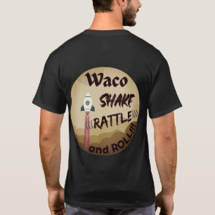 Waco Shake Rattle et Roll Unisex T-shirt