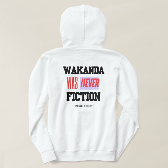 WAKANDA Was Never Fiction | Adult Pullover Hoodie (Design dos)