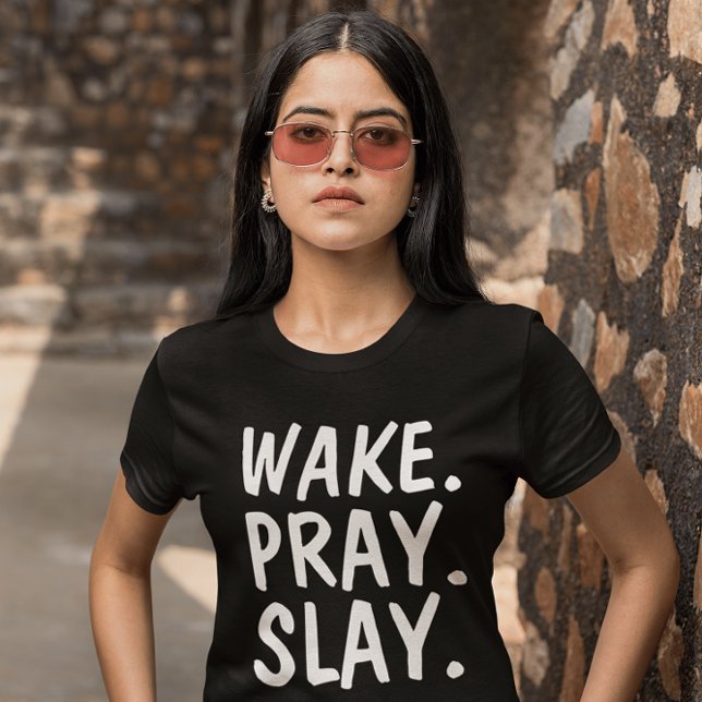WAKE PRAY SLAY t-shirts chrétiens (Créateur téléchargé)