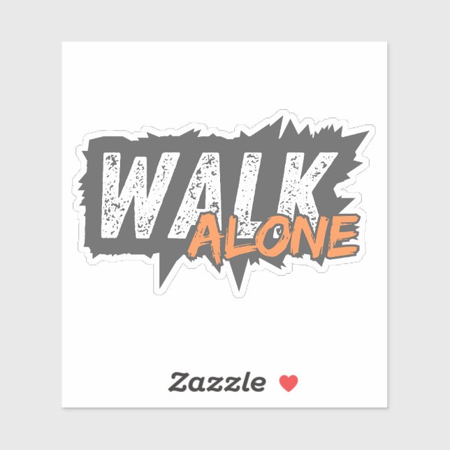 Walk Alone - Bold Motivational Typography Sticker  (Feuille)