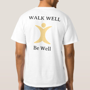 WALK Well Be Well T-Shirt
