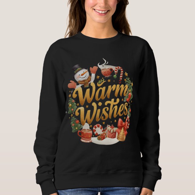 Warm Wishes Christmas Cozy Holiday Sweatshirt (Devant)