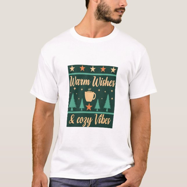 Warm Wishes & Cozy Vibes Winter Coffee T-Shirt (Devant)
