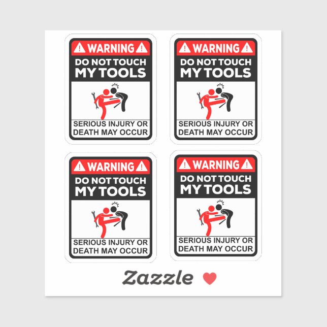 Warning Do Not Touch My Tools Vinyl Stickers (Feuille)