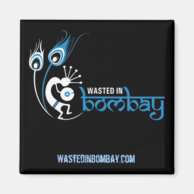 WastedInBombay.com Magnet Carré (Devant)