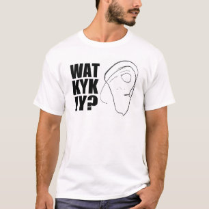 Wat Kyk Jy ? T-shirt